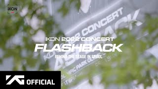 Ikon-On : 2022 Concert [Flashback] Behind The Stage In Seoul