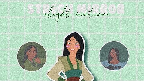 stretch mirror transition || alight motion