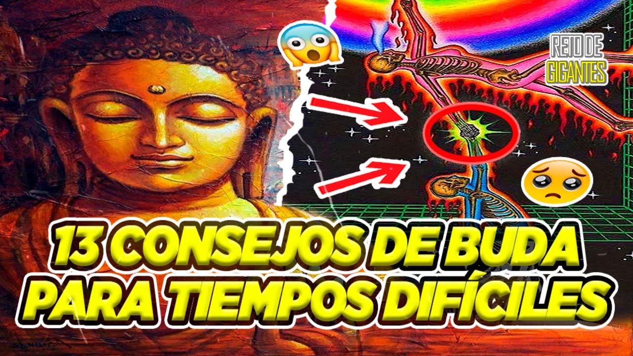🌟 13 CONSEJOS DE BUDA PARA TIEMPOS DIFÍCILES | Sabiduría que ...