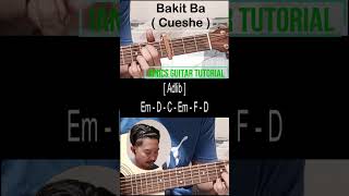 Bakit Ba - Cueshe | Guitar Tutorial | Chords | Lyrics | Acoustic | Part 4