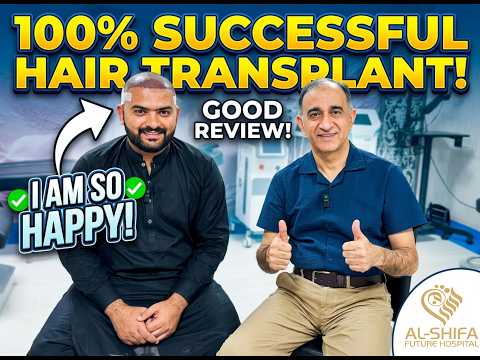 Mr Arslan Hair Transplant Feedback || Hair Transplant || Dr Sarfraz Ahmad ||