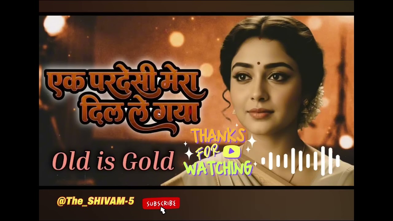 Ak Paradeshi Mera Dil Le Gya | Old is Gold 