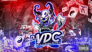 Montagem - Pal Na Boca E Pal No Cu Vs Vai Dando A Buceta Pro Bonde Todo Dj Vdc Mcs Mn E Kitinho