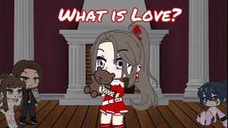 What is Love? || GCMM || Gacha Club mini movie