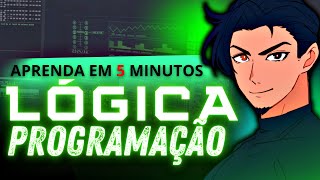 Learn Programming Logic In 5 Minutes