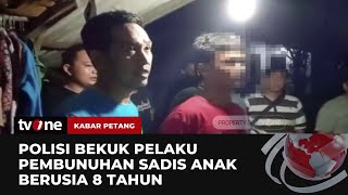 Pelaku Pembunuhan Anak di bawah Umur Ditangkap, Ternyata Ini Motifnya | Kabar Petang tvOne