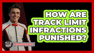 How Are Track Limit Infractions Punished?