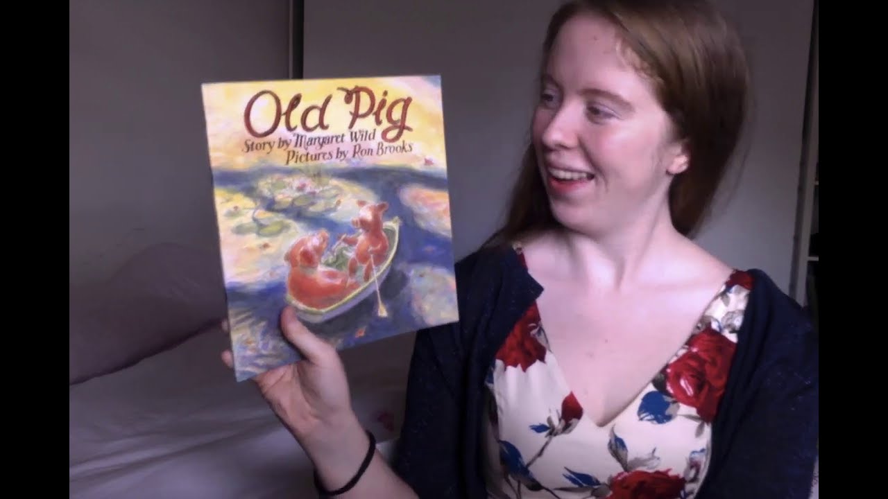 Old Pig by Margaret Wild