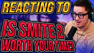 REACTING TO "Is Smite 2 Worth Your Time?"
