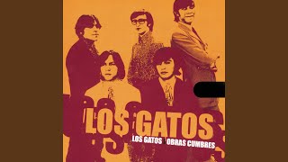 Ayer Nomás - Los Gatos