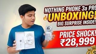 Nothing Phone 3a Pro || Unboxing || In just ₹28,999🔥🤯