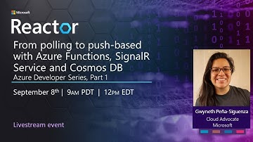 From polling to push-based with Azure Functions, SignalR Service and Cosmos DB