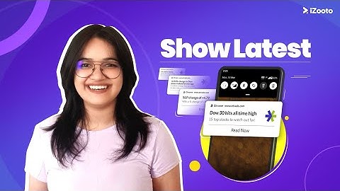 iZooto introduces Show Latest notifications