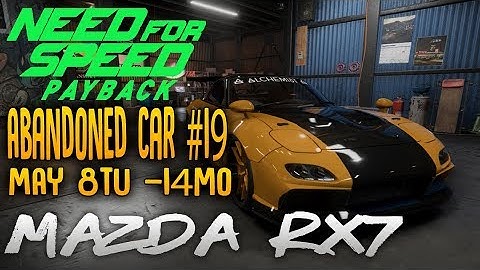 NFS Payback Abandoned Car #19 - Location Guide - MAZDA RX7(DRAG)! 5.08.2018