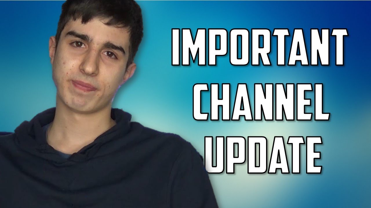 Important Channel Update - Important Channel Update