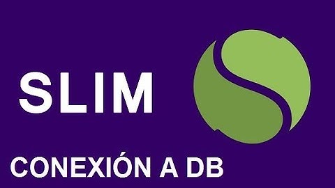 SLIM | Conexión a base de datos y Mapeo de tabla.