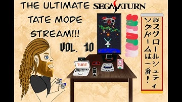The Ultimate Tate Mode Stream Vol. 10 - Sega Saturn
