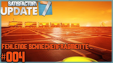 Satisfactory Update 7 #004 let