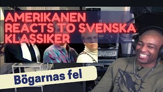 Amerikanen Reacts to Viral Svenska Klassiker: Bögarnas Fel