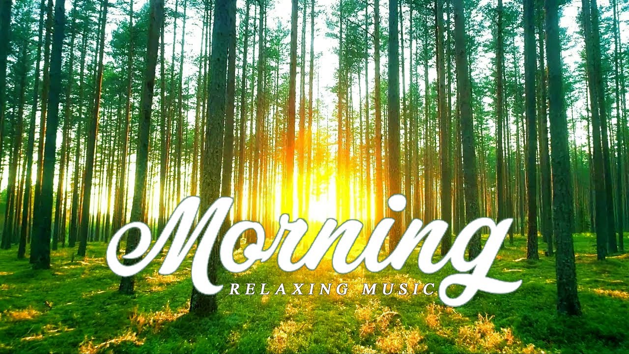 Wake Up Positive & Happy Beautiful Good Morning Music