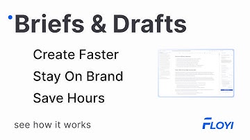 Floyi Briefs and Drafts Launched: Create On-Brand Content Faster