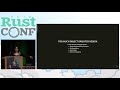 RustConf 2018 - Closing Keynote - Using Rust For Game Development by Catherine West