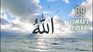 Download lagu Esmaül Hüsna Dinle | Allahın 99 ismi ilahi | Esma Zikri