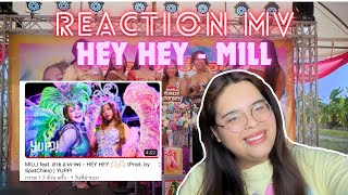 [REACTION MV] MILL fest. ฮาย อาภาพร - HEY HEY 🙌🏻🙌🏻 | Rodfolk.k