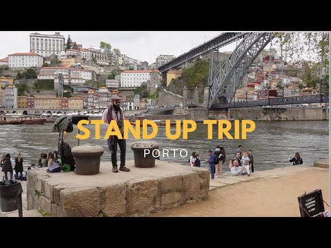 Stan Up Trip - Porto