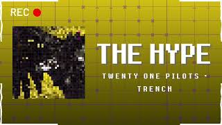 Twenty One Pilots - The Hype (8bit Cover) | Garcii28