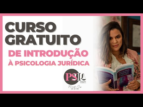 Curso Gratuito de Introdução à Psicologia Jurídica - Psicologia Criminal (Pt.2) - Aula 3