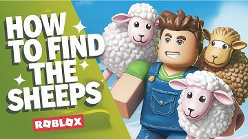 How to Find the Sheeps (Locations) - Roblox Find The Sheep [100]