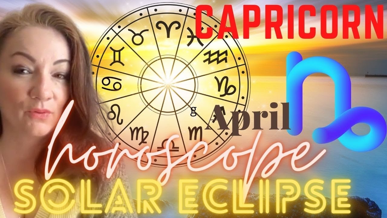 April horoscope for CAPRICORN ♑️ SOLAR ECLIPSE brings growth in LOVE