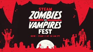 #steam #zombies 🧟 #vs 🧛 #vampires #fest #now -#june2