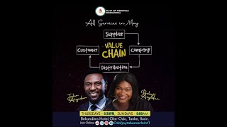 THE VALUE CHAIN || MAY THANKSGIVING SERVICE || 28TH MAY, 2023