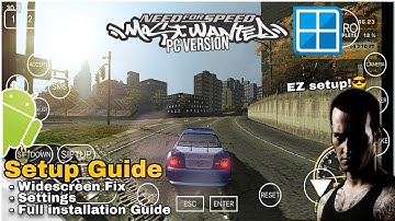 NFS Most Wanted Black Edition Android Winlator Full Setup Guide - Work Any Android Devices