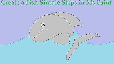 How to Create a Fish in MS Paint | LBSTI