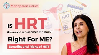 Is HRT Right for ME?: Benefits and Risks| Dr. Anjali Kumar | Maitri