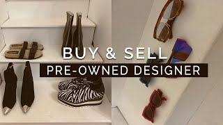 How I Buy & Sell Pre-Owned Designer Items Online || SHOP MY CLOSET!