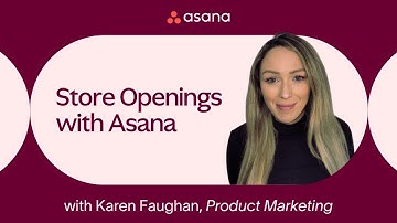 How to use Asana AI to streamline retail expansion