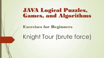 Java Puzzles Games & Algorithm Exercises - 5/5 - Knight Tour