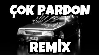 Çok Pardon Remix