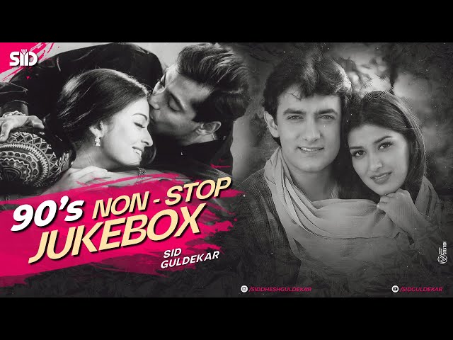 90's Nonstop Jukebox | Sid Guldekar | 90's Evergreen Songs | 90's Superhit Bollywood Songs class=