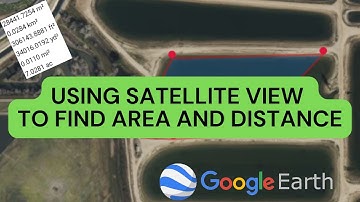 Finding Measurements Using Satellite View - Area, Distance etc.