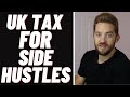 How will my UK Side Hustle get taxed?