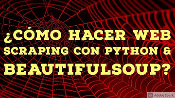 ¿Cómo hacer Web Scraping con Python & BeautifulSoup? [Lang-SP] by Alvison Hunter (Python Zealot)