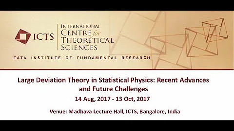 Macroscopic Fluctuations, In and Out of Equilibrium (Part - 02) by Kirone Mallick