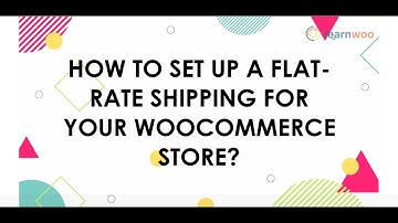 How To Set Up a WooCommerce Flat-rate Shipping in Easy Steps ?