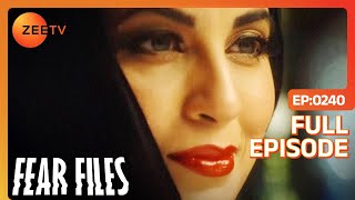 Fear Files - फियर फाइल्स - Khwaish - Horror Video Full Epi 240 Top Hindi Serial ZeeTv