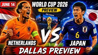 The BATTLE for Group F: Netherlands VS Japan Preview!